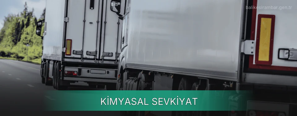 Balıkesir Kimyasal Sevkiyat Ambar Firmaları